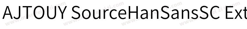 AJTOUY SourceHanSansSC ExtraLight l字体转换